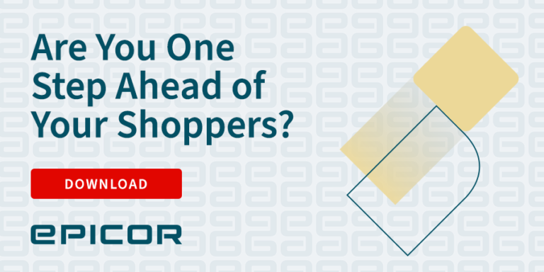 Epicor: Are You One Step Ahead of Your Shoppers?